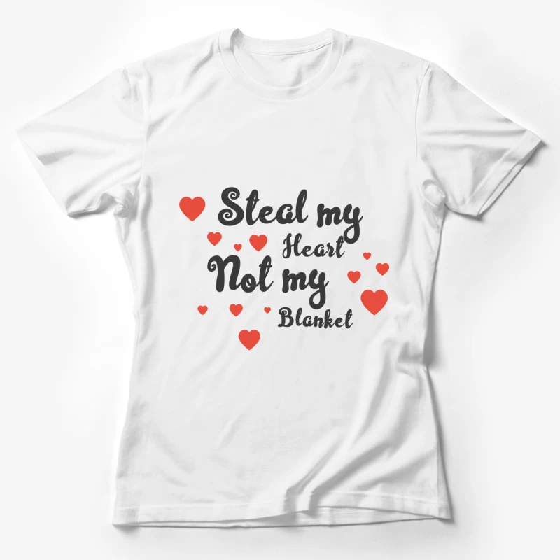 Message romantique amusant Femme T-Shirt