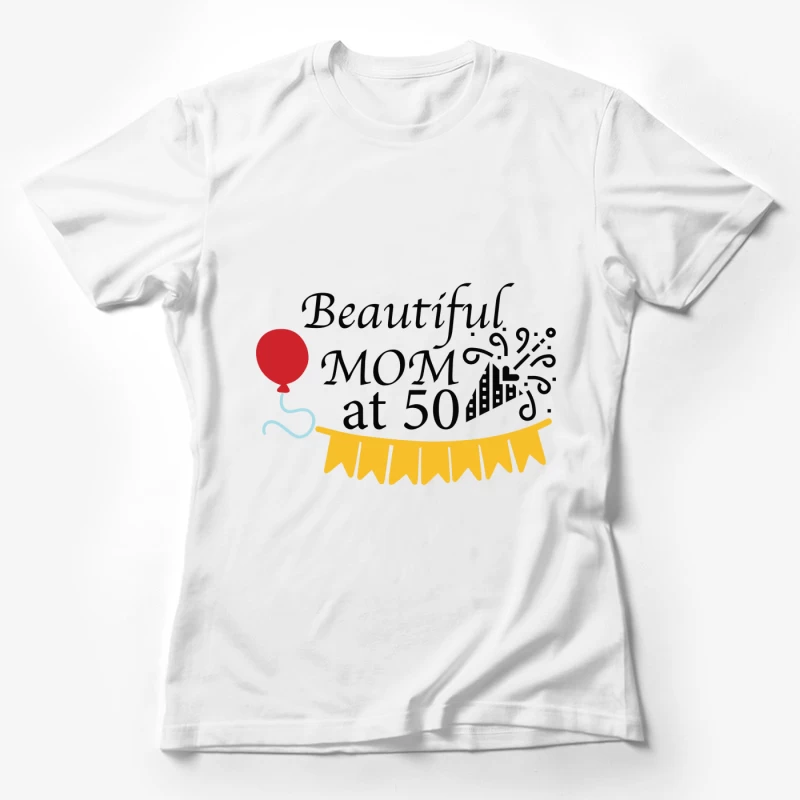 Jolie Maman de 50 ans Femme T-Shirt