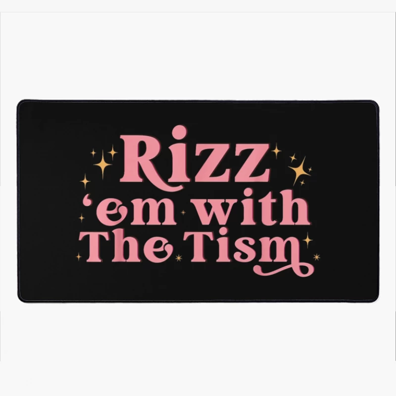 Retro Pink Typography: "Rizz em with The Tism" with Sparkles Desk Mat