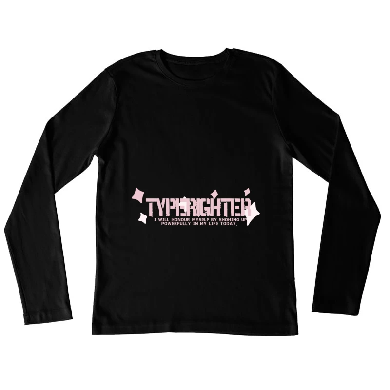 Typografie-Inspirationszitat Damen Langarm T-Shirt