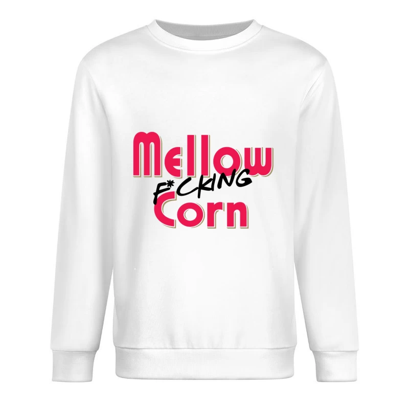 Stylized Pink Text Logo with Profanity: "Mellow F*cking Corn" Male Pullover Sweatshirt