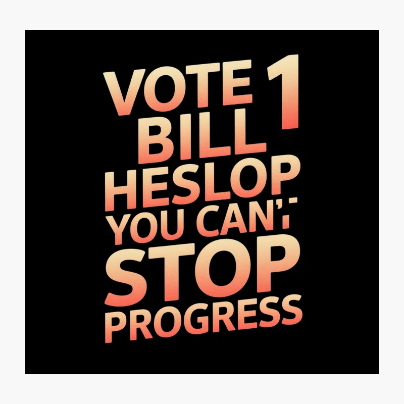Gradient Campaign Poster: Vote Bill Heslop for Progress Throw Pillow