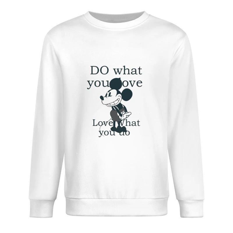 Fai quello che ami citazione con topo dei cartoni animati Felpa pullover Uomo