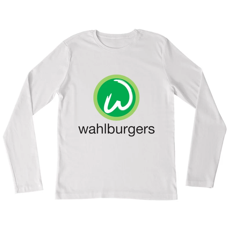 Wahlburgers Restaurant Chain Green Circle Logo Design Female Long Sleeve T-Shirt