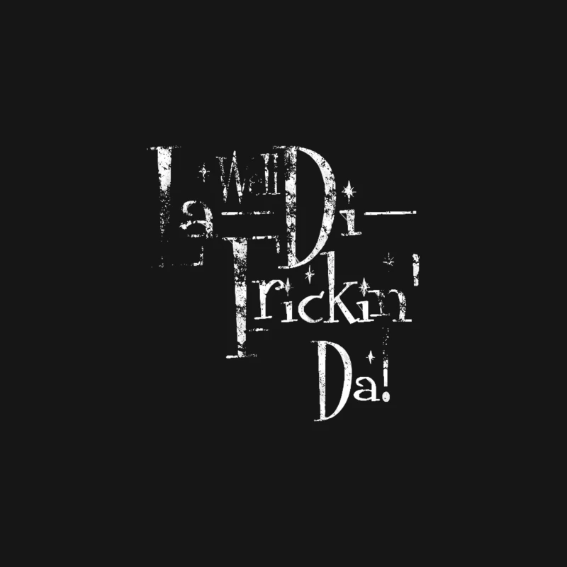 Well La-Di Frickin_ Da! Distressed Desk Mat