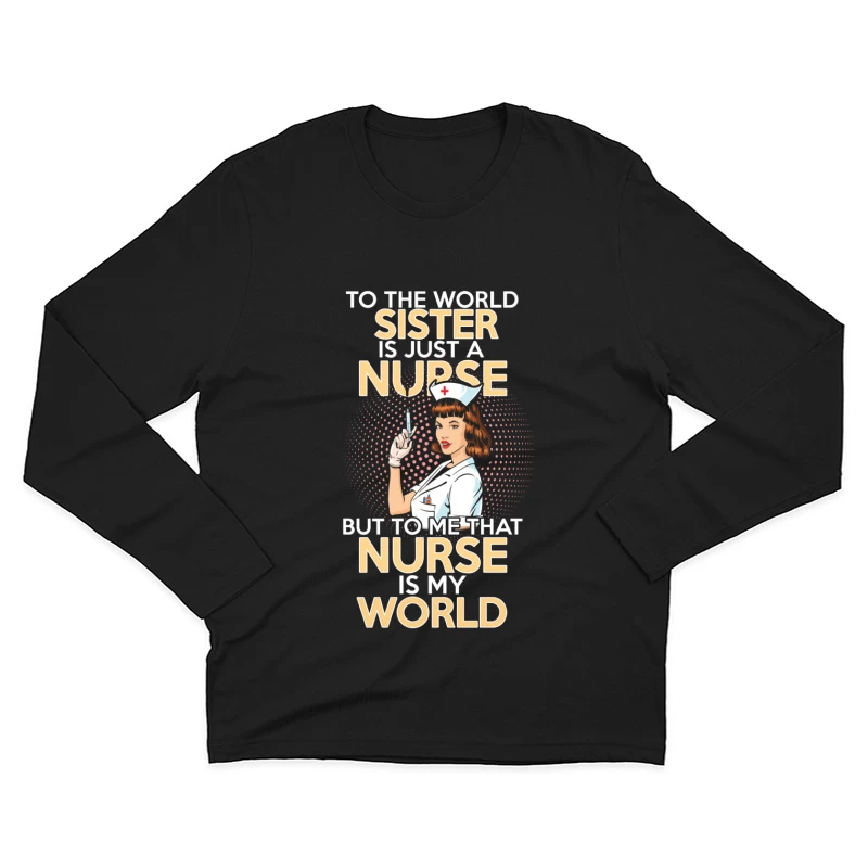 Hommage à une sœur infirmière qui est tout pour moi Homme Manches Longues T-Shirt