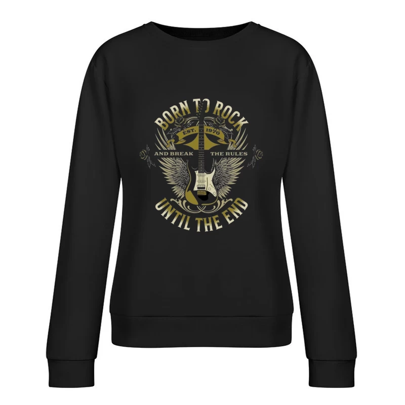 Born to Rock Graphic Tee Female Pullover Sweatshirt