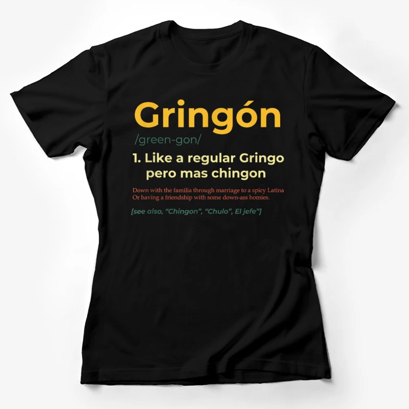 Gringon 2025 Shirt Female T-Shirt