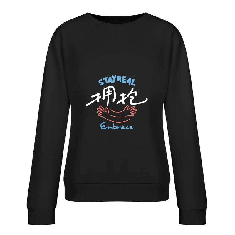 Bleib echt Umarmung Design Damen Pullover Sweatshirt
