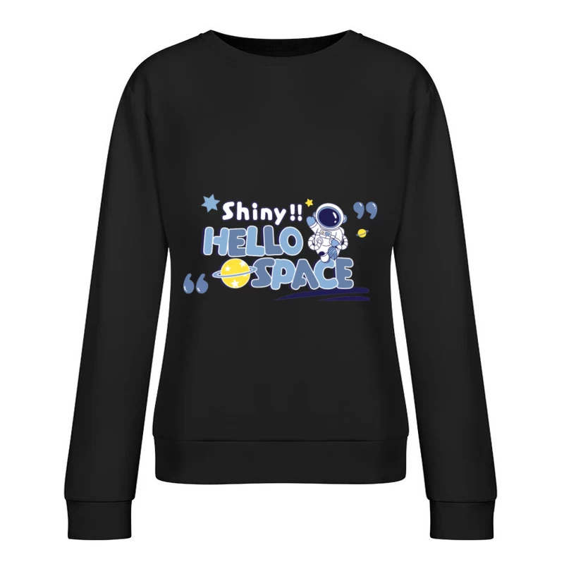 Begrüßung im Weltraum Damen Pullover Sweatshirt