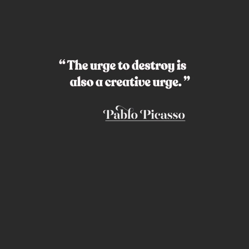 “The urge to destroy is also a creative urge.” Pablo Picasso Baseball Cap