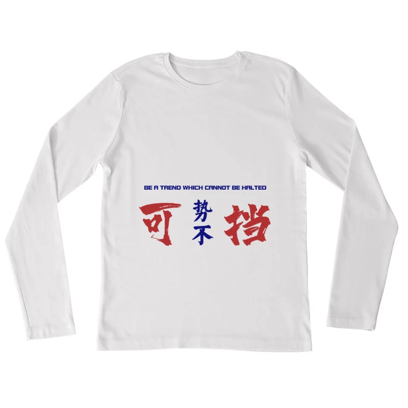 Unaufhaltsamer Trend Damen Langarm T-Shirt