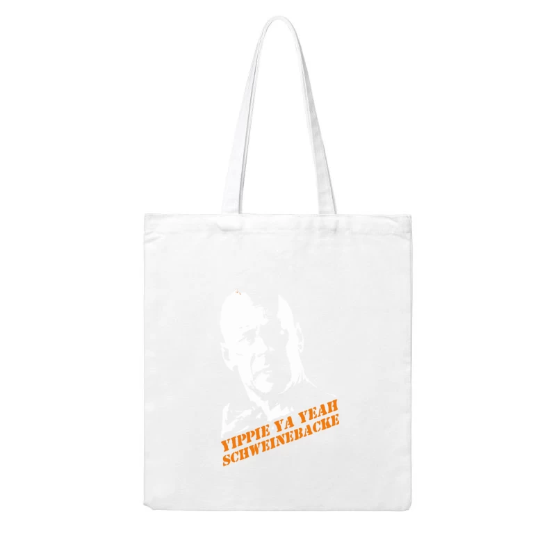 Yippie Ya Yeah Schweinebacke Die Hard Cotton Tote Bag