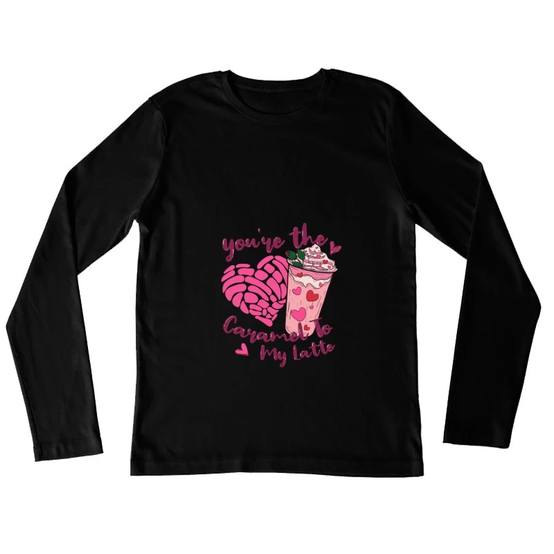 Charmante Liebesbotschaft für Kaffee-Liebhaber Damen Langarm T-Shirt