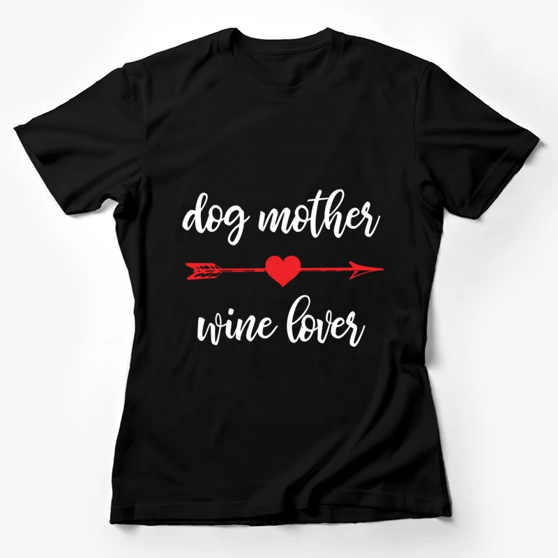 Amour des chiens et du vin Femme T-Shirt