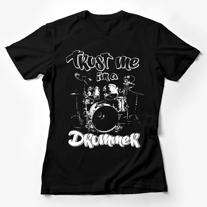 Vertraue mir, ich bin ein Schlagzeuger Damen T-Shirt