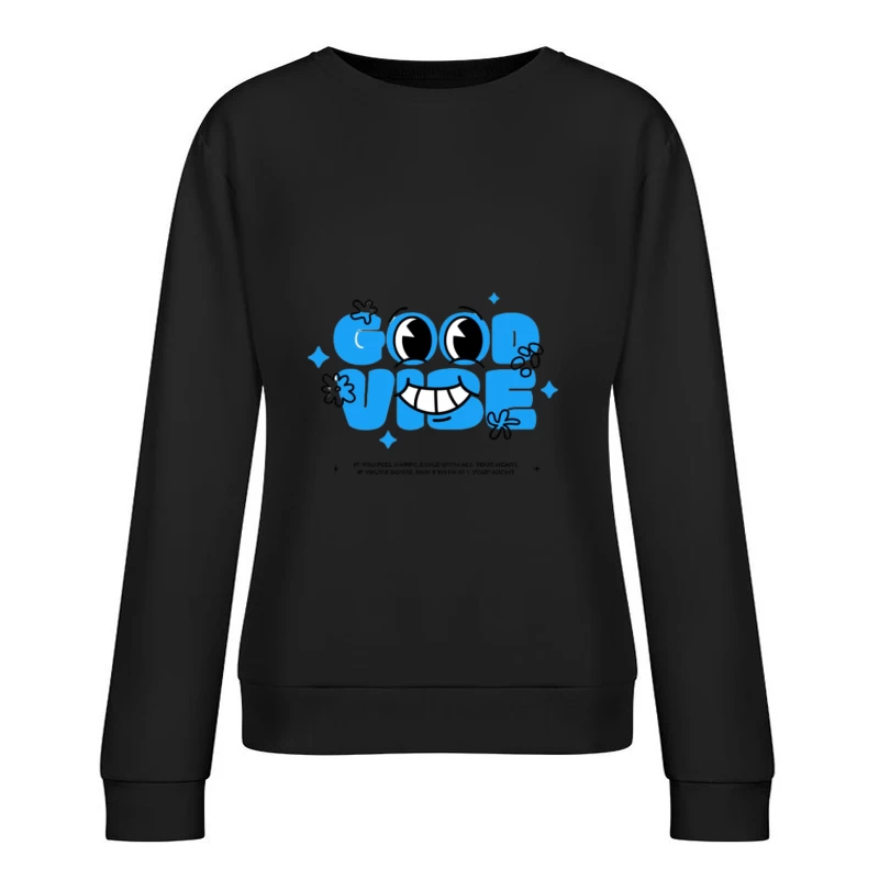 Gute Stimmung Lächeln Design Damen Pullover Sweatshirt