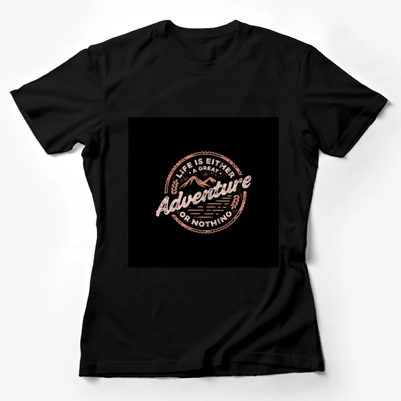 Aventure de la vie Femme T-Shirt