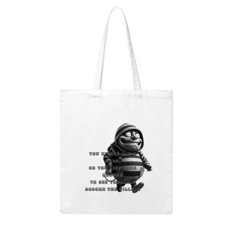 Dark Humorous Villain Quote with Animated Character in Black and White Cotton Tote Bag