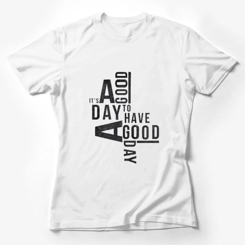 Inspirational Quote on Positivity Female T-Shirt