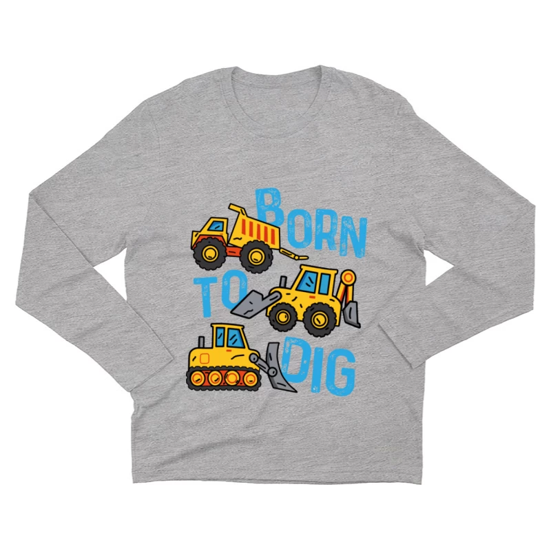 Baumaschinen-Design mit Slogan Herren Langarm T-Shirt