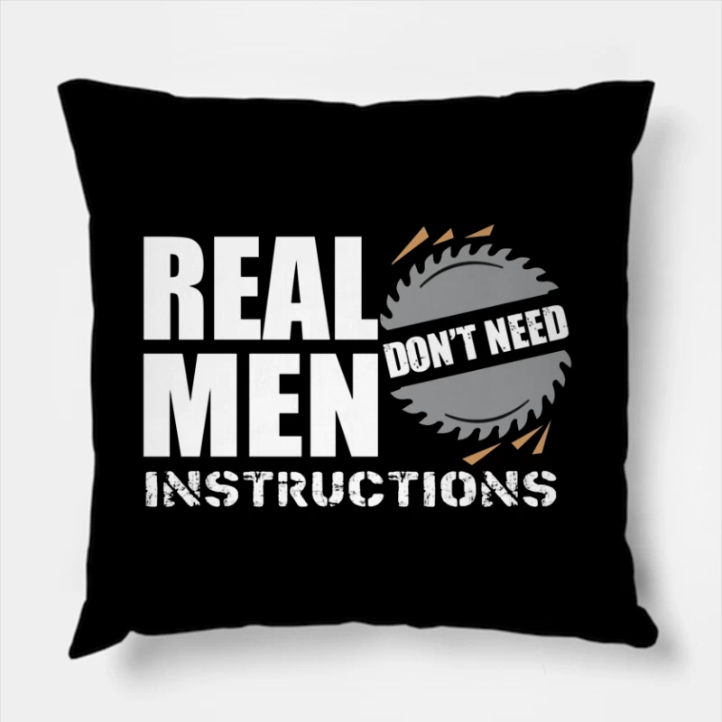 Real Men Instructions Industrial Construction Logo with Saw Blade Throw Pillow