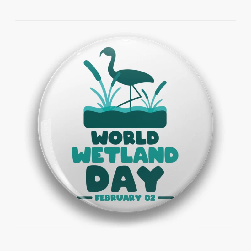 Celebrate World Wetland Day – Vibrant Flamingo Design Pin