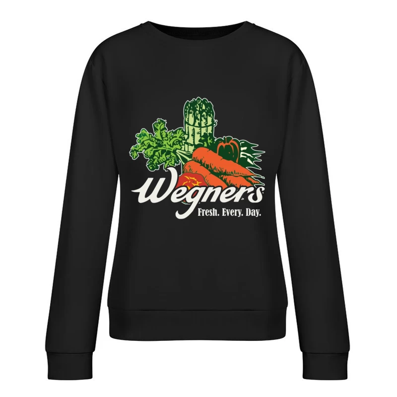 Wegner's Fresh Daily Vegetable Market Logo Female Pullover Sweatshirt