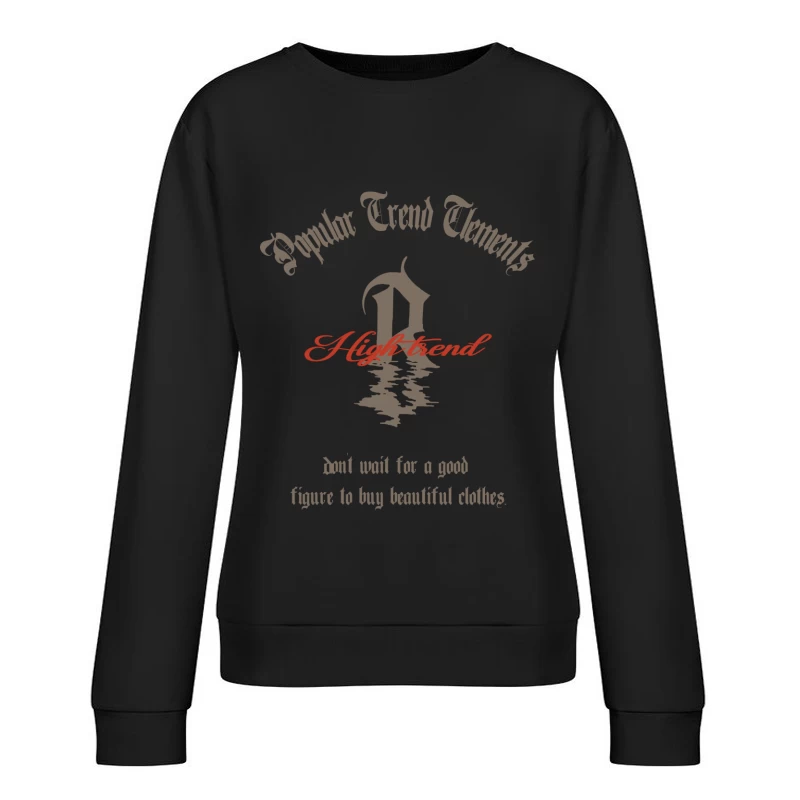 Modetrends Design mit motivierendem Motto Damen Pullover Sweatshirt