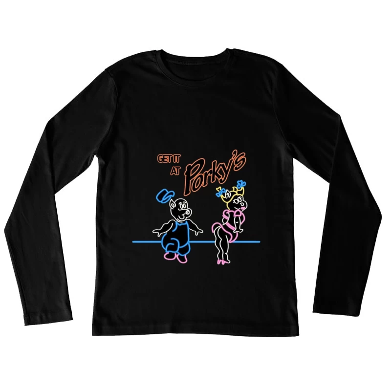 Porkys 6 Female Long Sleeve T-Shirt