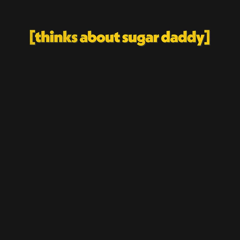 (thinks about sugar daddy) Mouse Pad