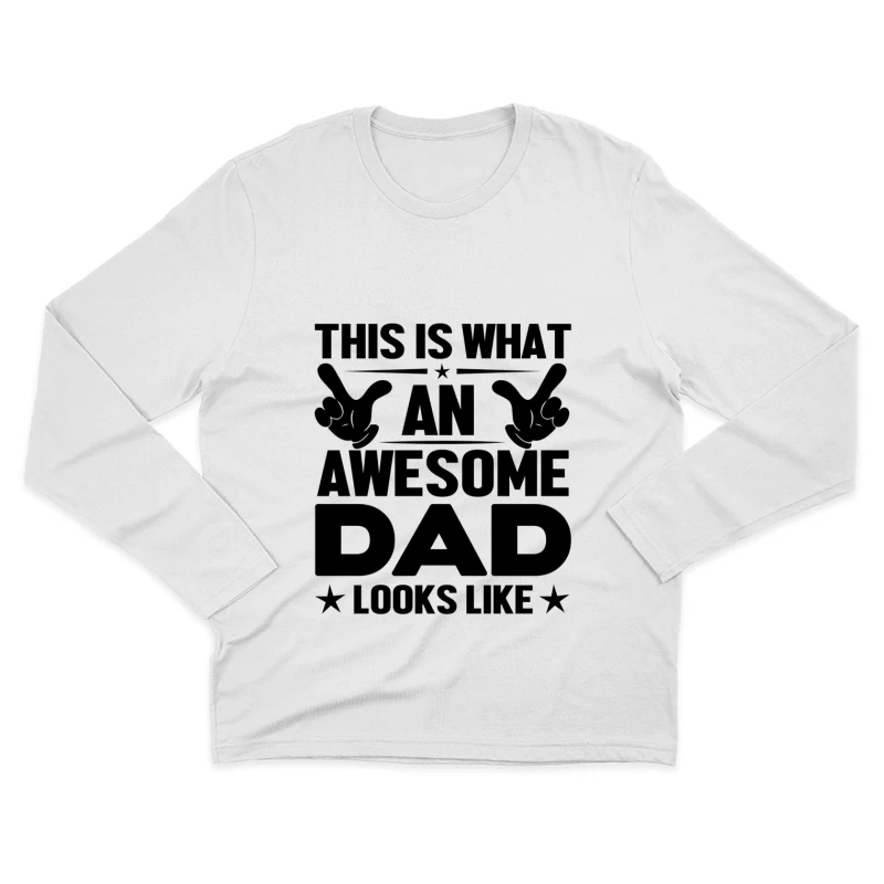 C'est à ça que ressemble un papa génial Homme Manches Longues T-Shirt