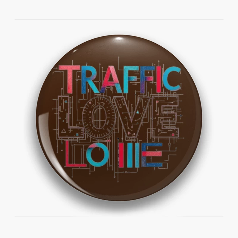 Traffic Love Typography with Technical Design Elements Pin