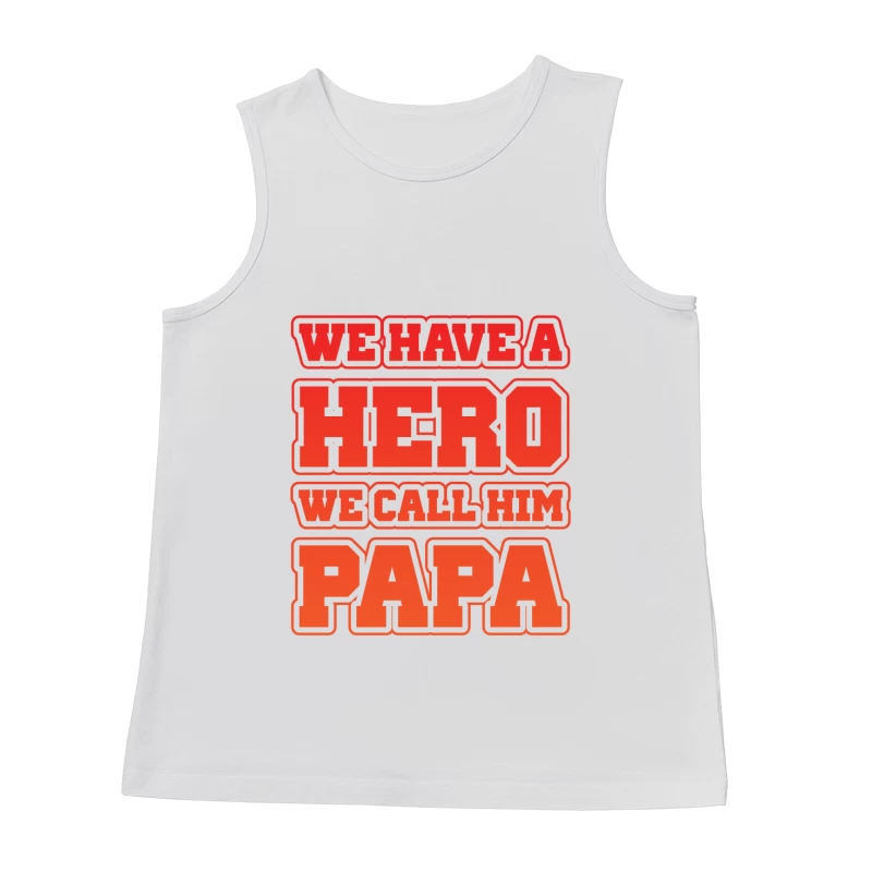 Papa, notre héros Homme Débardeur