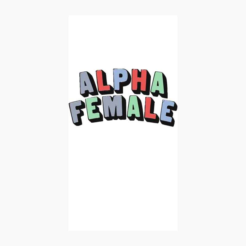 Alpha Female   Typography Design iPhone Case
