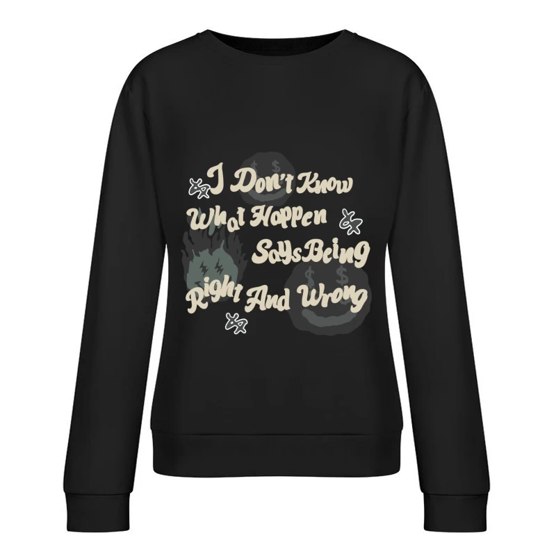 Worte über richtig und falsch Damen Pullover Sweatshirt