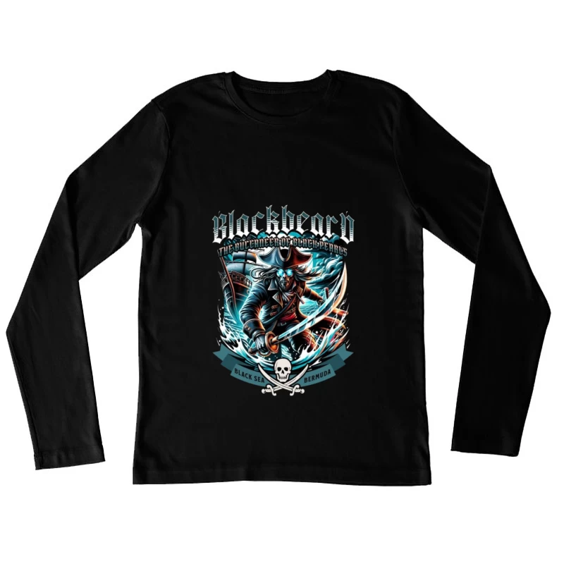 Dark Pirate Warrior of the Black Sea and Bermuda Female Long Sleeve T-Shirt