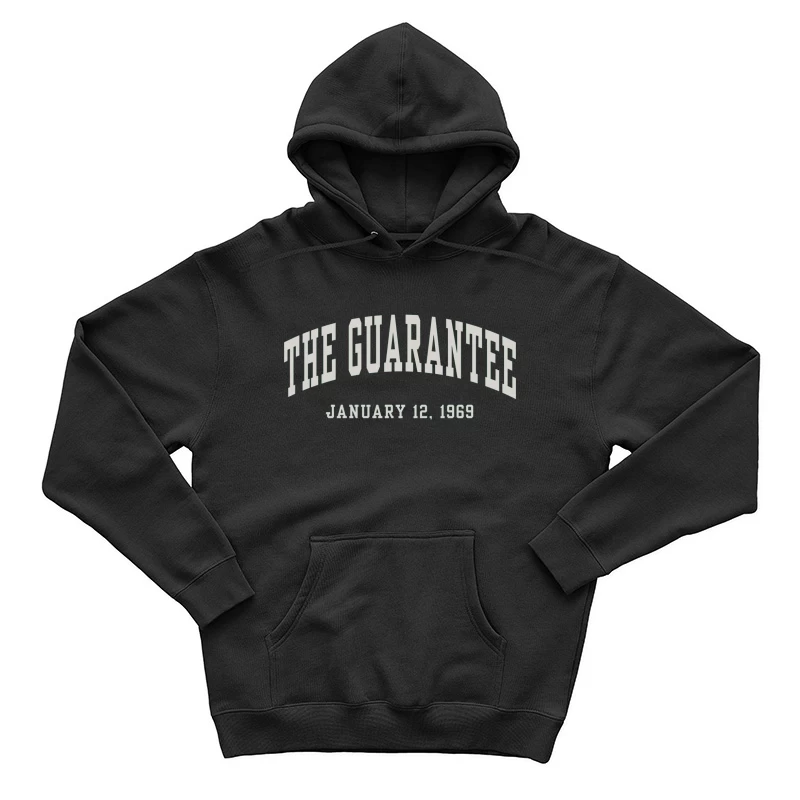 The Guarantee - Vintage Typography from January 12, 1969 Male Pullover Hoodie