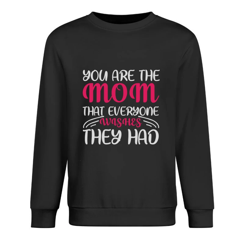 Message inspirant pour maman Homme Sweat-shirt à enfiler