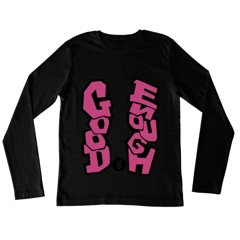 Optimistischer Slogan in Rosa Damen Langarm T-Shirt