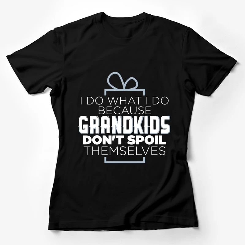Humour sur les grands-parents et petits-enfants Femme T-Shirt