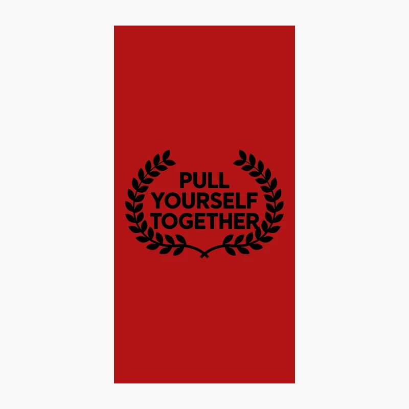 Motivational Typography: Pull Yourself Together iPhone Case
