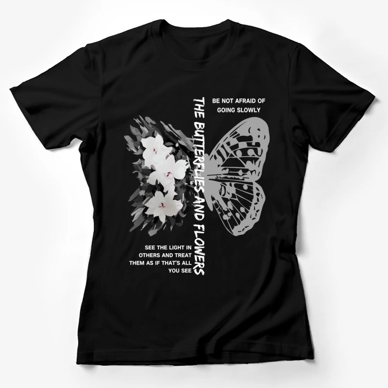 Schmetterlinge und Blumen mit inspirierendem Text Damen T-Shirt