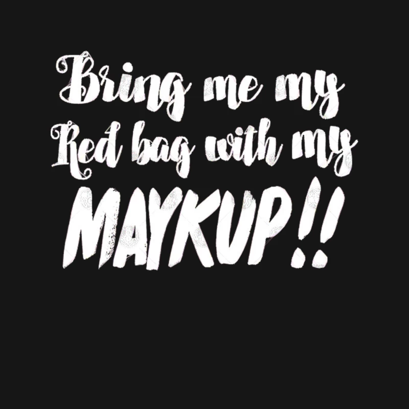 Bring Me My Red Bag With My MAYKUP!! 90 Day Fiance TV Quotes Mouse Pad