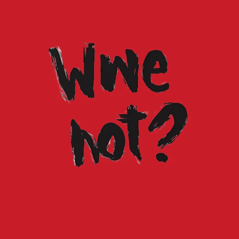 Handwritten "Wine Not?" Text in Black and White Male Pullover Hoodie