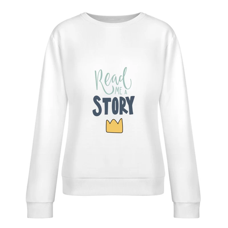 Demande de lecture d'une histoire Femme Sweat-shirt à enfiler