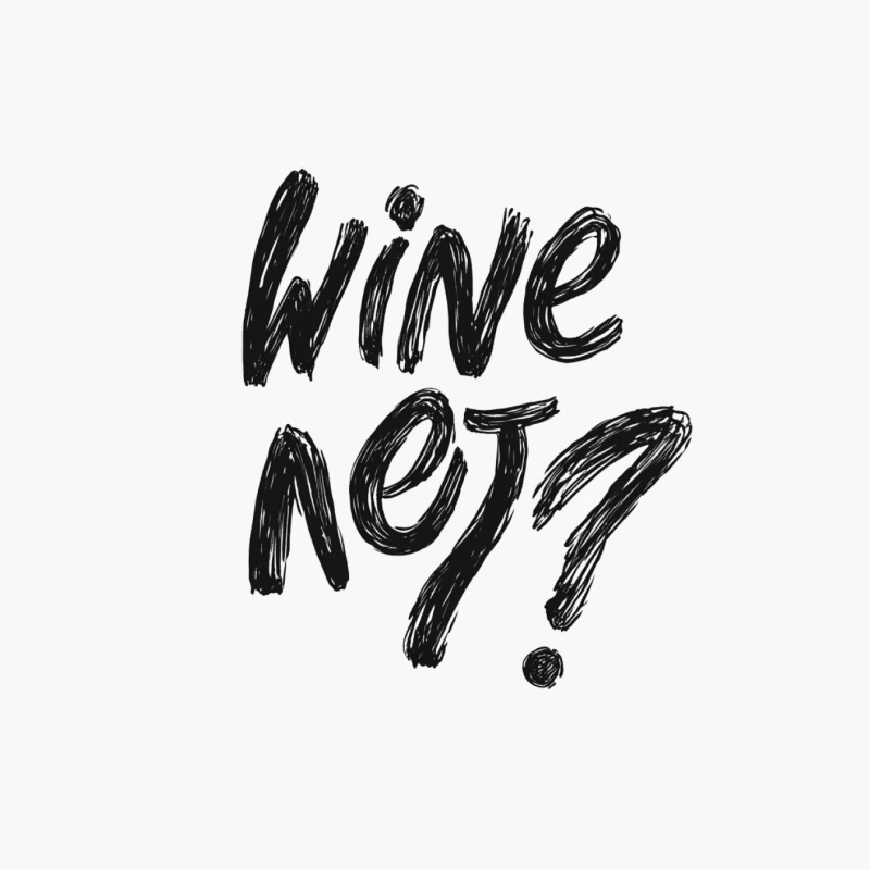 Handwritten "Wine Not?" Slogan in Black and White Typography Cotton Tote Bag