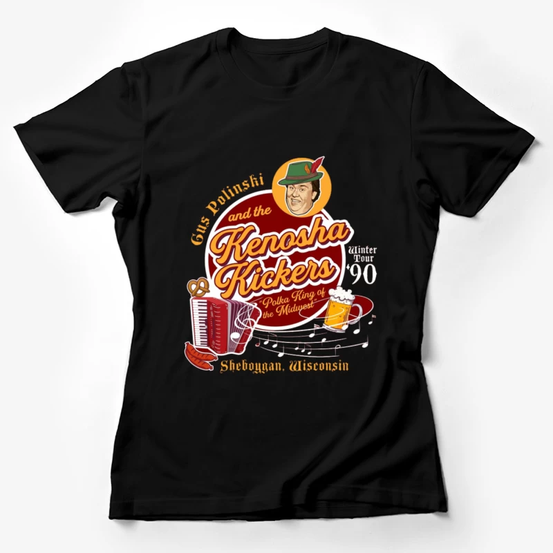 Gus Polinski and the Kenosha Female T-Shirt