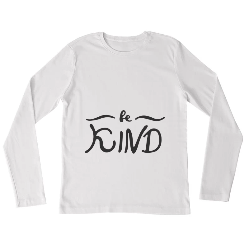 Design Calligraphique : Soyez Gentil Femme Manches Longues T-Shirt