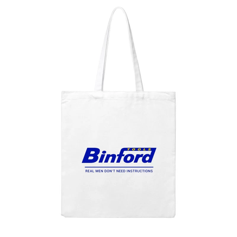 Binford Tools Company Logo with Bold Slogan Cotton Tote Bag